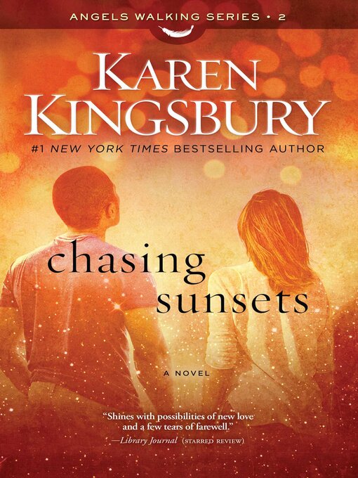 Title details for Chasing Sunsets by Karen Kingsbury - Wait list